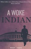 A Woke Indian