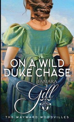 On a Wild Duke Chase - Gill, Tamara