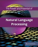 The Power and Potential of Natural Language Processing