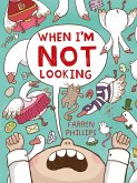When I'm Not Looking (eBook, ePUB)