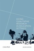 Doing Qualitative Research in Education Settings (eBook, ePUB) Doing Qualitative Research in Education Settings (eBook, ePUB)
