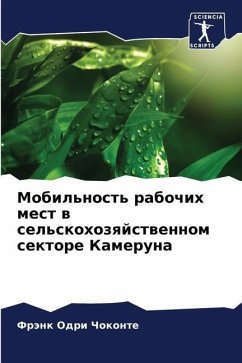 Mobil'nost' rabochih mest w sel'skohozqjstwennom sektore Kameruna - Chokonte, Fränk Odri