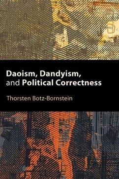 Cover Daoism, Dandyism, and Political Correctness (eBook, ePUB)