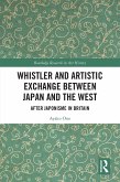 Whistler and Artistic Exchange between Japan and the West (eBook, ePUB)