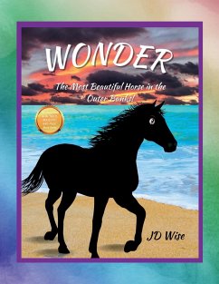 Wonder... The Gentlest Horse On The Outer Banks - Wise, Jd