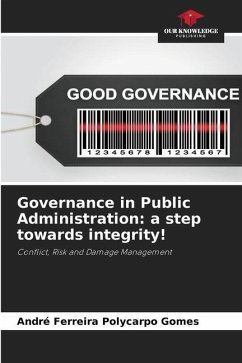 Governance in Public Administration: a step towards integrity! - Ferreira Polycarpo Gomes, André