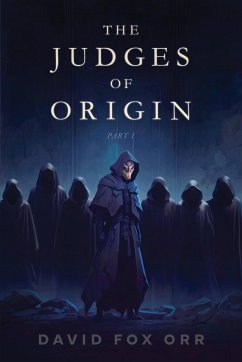 The Judges of Origin - Orr, David Fox