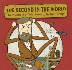 The Second in the World to Invent Telephone (eBook, ePUB) - Phillips, Farren
