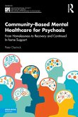Community-Based Mental Healthcare for Psychosis (eBook, ePUB)