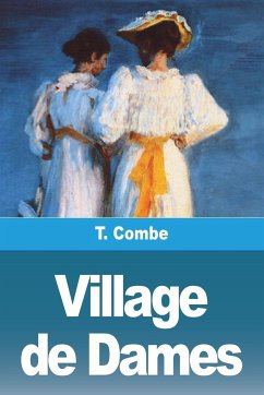 Village de Dames - Combe, T.