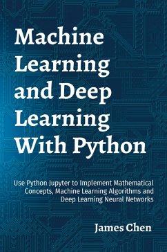 Machine Learning and Deep Learning With Python - Chen, James