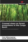 Crossed views on forest ecosystems in the Congo Basin