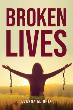 Broken Lives - Luanna M. Brix