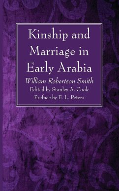 Kinship and Marriage in Early Arabia - Smith, William Robertson