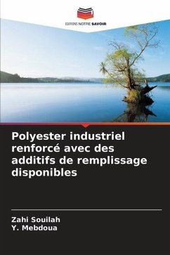 Polyester industriel renforcé avec des additifs de remplissage disponibles - Souilah, Zahi;Mebdoua, Y.