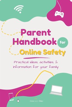 Parent Handbook for Online Safety - Miller, Dana L. C.