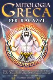 MITOLOGIA GRECA PER RAGAZZI MITOLOGIA GRECA PER RAGAZZI