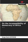 On the incompatibility of democracy in Africa