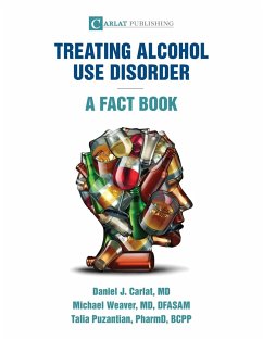 Alcohol Use Disorder-A Fact Book - Carlat, Daniel J; Weaver, Michael; Puzantian, Talia