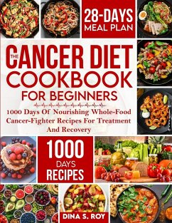 The Cancer Diet Cookbook For Beginners - Roy, Dina S.