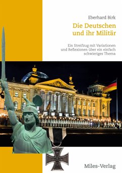 Die Deutschen und ihr Militär - Birk, Eberhard