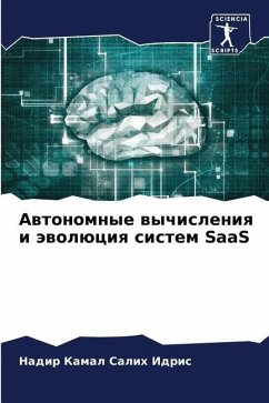 Awtonomnye wychisleniq i äwolüciq sistem SaaS - Salih Idris, Nadir Kamal