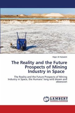 The Reality and the Future Prospects of Mining Industry in Space - Al Hubaishi, Hajar