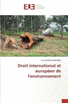 Droit international et européen de l'environnement - HAMULI KABUMBA, Yves