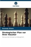 Strategischer Plan vor Ihrer Haustür