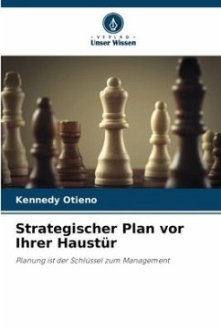 Strategischer Plan vor Ihrer Haustür - Otieno, Kennedy