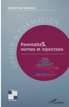 Parentalités, normes et injonctions - Sellenet, Catherine Parentalités, normes et injonctions - Sellenet, Catherine