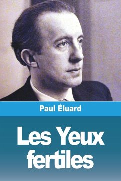 Les Yeux fertiles - Éluard, Paul