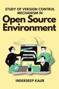 Study of Version Control Mechanism in Open Source Environment - Kaur, Inderdeep