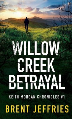 Willow Creek Betrayal - Jeffries, Brent