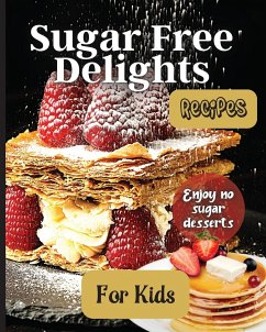 Sugar Free Delights For Kids - Soto, Emily