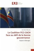 La Coalition FCC-CACH face au défi de la bonne gouvernance