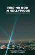 Finding God in Hollywood - Bild 1