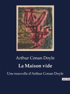 La Maison vide - Doyle, Arthur Conan