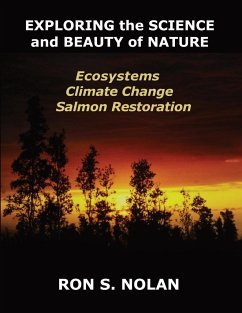 EXPLORING the SCIENCE and BEAUTY of NATURE - Nolan, Ron S.