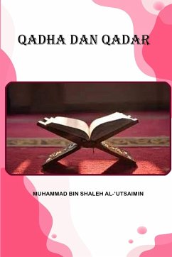 QADHA DAN QADAR - Shaleh Al-'Utsaimin, Muhammad Bin