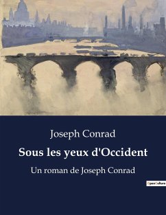 Sous les yeux d'Occident - Conrad, Joseph