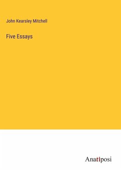 Five Essays - Mitchell, John Kearsley