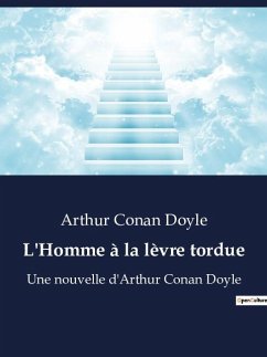 L'Homme à la lèvre tordue - Doyle, Arthur Conan