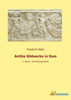 Antike Bildwerke in Rom - Matz, Friedrich