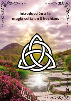 Introducción a la magia celta en 8 hechizos (eBook, ePUB)