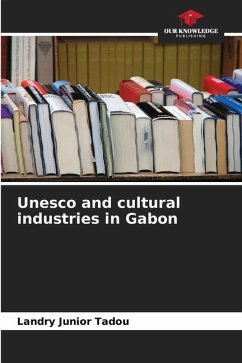 Unesco and cultural industries in Gabon - Tadou, Landry Junior