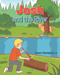 Josh and the River - Maciejewski Jr., Robert