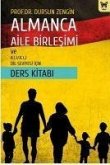 Almanca Aile Birlesimi ve A.1.1 - A.1.2 Dil Seviyesi Icin Ders Kitabi
