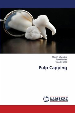 Pulp Capping - Chandani, Roshni;Mishra, Preeti;Nikhil, Vineeta