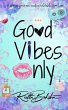 Good Vibes Only - Bild 1